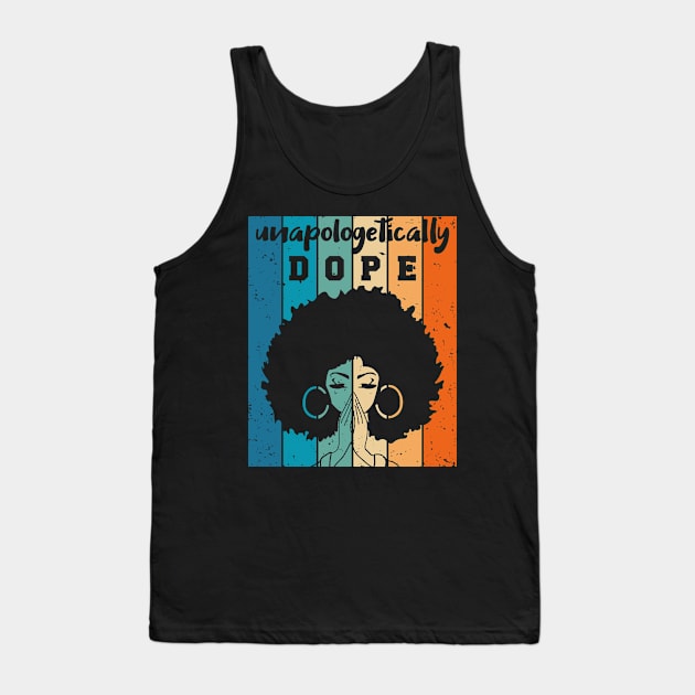 Unapologetically Dope Black Woman Tank Top by UrbanLifeApparel